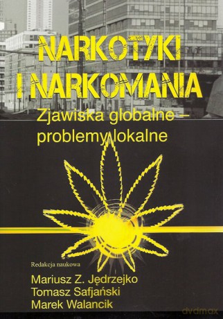 Narkotyki i narkomania [KSIĄŻKA]