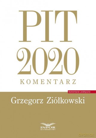 PIT 2020 komentarz - Grzegorz Ziółkowski [KSIĄŻKA]