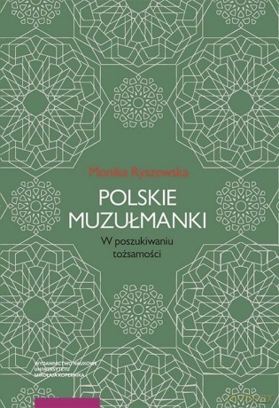 Polskie muzułmanki - Monika Ryszewska [KSIĄŻKA]