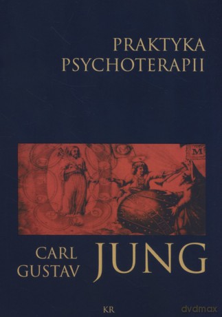Praktyka psychoterapii - Carl Gustav Jung [KSIĄŻKA]
