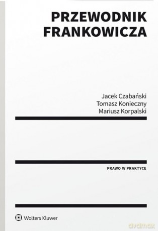 Przewodnik frankowicza - Jacek Czabański [KSIĄŻKA]