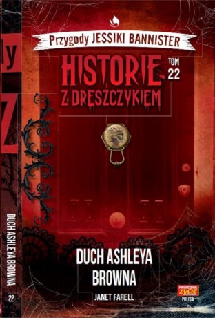 Przygody Jessiki Bannister Historie z dreszczykiem (Tom 22) - Janet Farell [KSIĄŻKA]