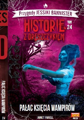 Przygody Jessiki Bannister Historie z dreszczykiem (Tom 24) - Janet Farell [KSIĄŻKA]