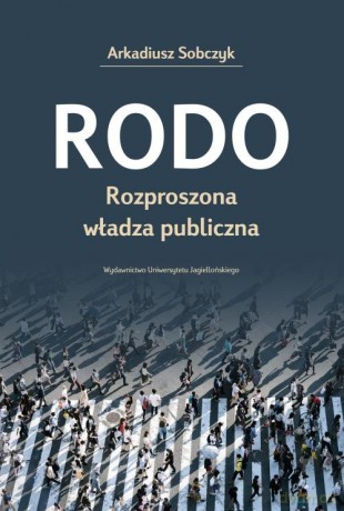 RODO Rozproszona władza publiczna - Arkadiusz Sobczyk [KSIĄŻKA]