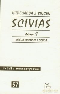 Scivias (Tom 1) - z Bingen Hildegarda [KSIĄŻKA]