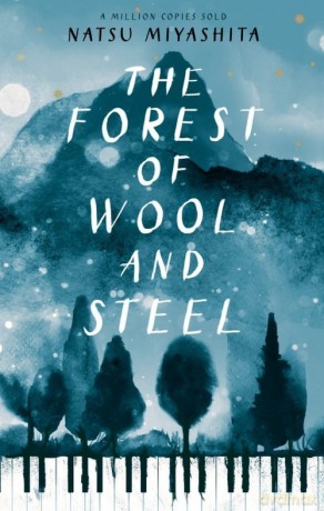 The Forest of Wool and Steel - Natsu Miyashita [KSIĄŻKA]
