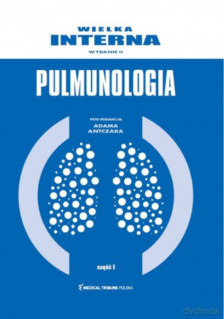 Wielka Interna Pulmonologia cz. 1 - Adam Antczak Prof. [KSIĄŻKA]