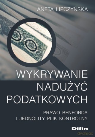 Wykrywanie nadużyć podatkowych - Aneta Lipczyńska [KSIĄŻKA]