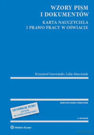 Wzory pism i dokumentów Karta Nauczyciela i Kodeks pracy - Krzysztof Gawroński [KSIĄŻKA]