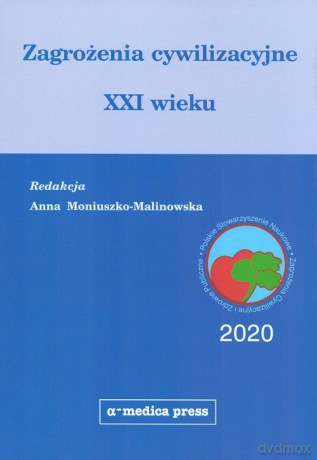 Zagrożenia cywilizacyjne XXI wieku [KSIĄŻKA]