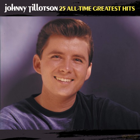Johnny Tillotson: 25 All-Time Greatest Hits [CD]