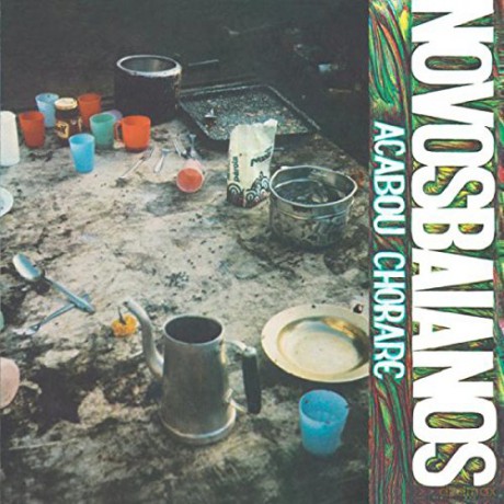 Novos Baianos: Acabou Chorare [CD]