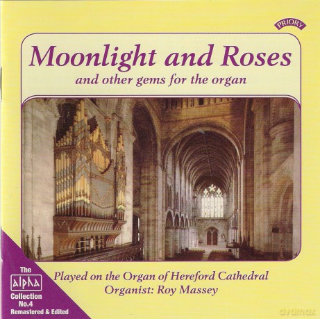 Roy Massey: Alpha Collection Vol 4: Moonlight And Roses. And Other Gems For The Organ [CD]