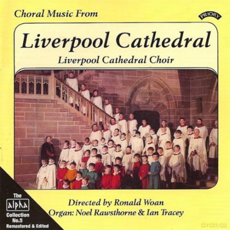 Liverpool Cathedral Choir: Alpha Collection Vol 5: Choral Music From Liverpool Cathedral [CD]