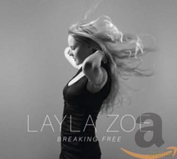 Layla Zoe: Breaking Free [CD]