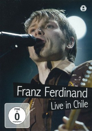 Franz Ferdinand: Live In Chile [DVD]