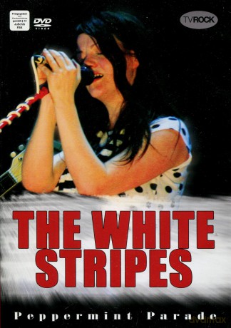 The White Stripes: Peppermint Parade [DVD]