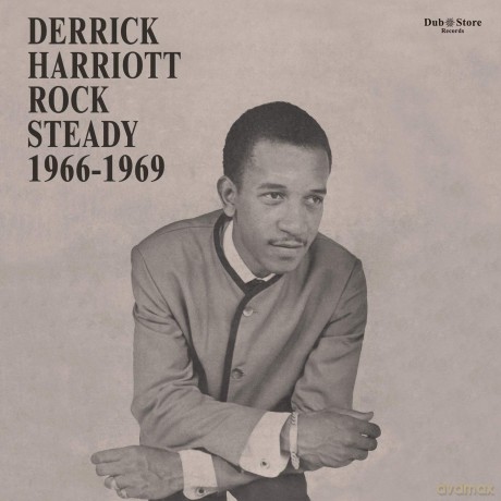 Derrick Harriott Rock Steady 1966-1969 [CD]