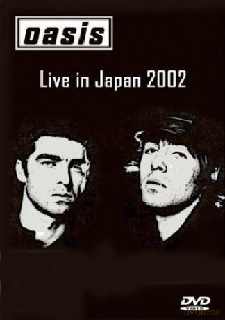 Oasis: Live in Japan 2002 [DVD]