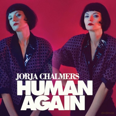 Jorja Chalmers: Human Again [CD]
