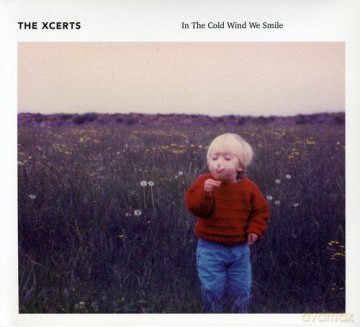 Xcerts: In The Cold Wind We Smile [CD]