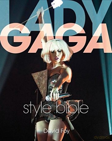 Lady Gaga: Lady Gaga Style Bible Book [KSIĄŻKA]