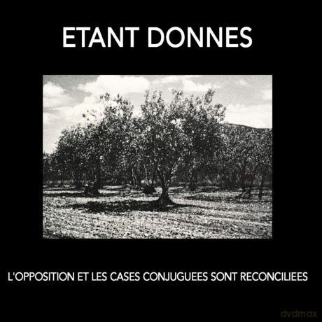 Etant Donnes: LOpposition Et Les Cases Conjuguees Sont Reconcil [CD]