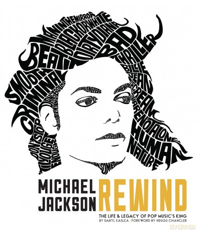 Michael Jackson: Michael Jackson: Rewind: The Life And Legacy Of Pop Musics King [KSIĄŻKA]