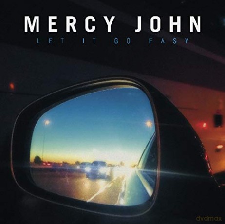 Mercy John: Let It Go Easy [CD]