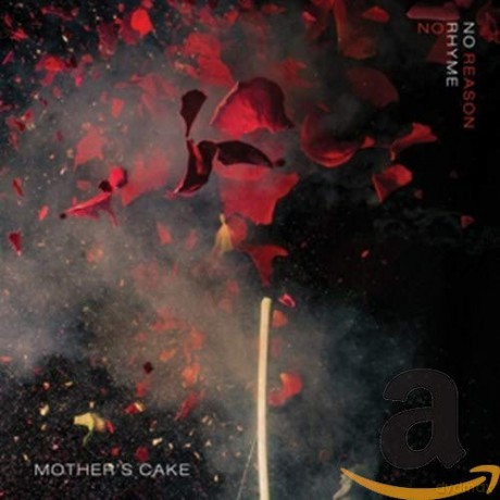 Mother's Cake: No Rhyme No Reason (digipack) [CD]