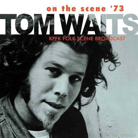 Tom Waits: On The Scene 73 [CD]