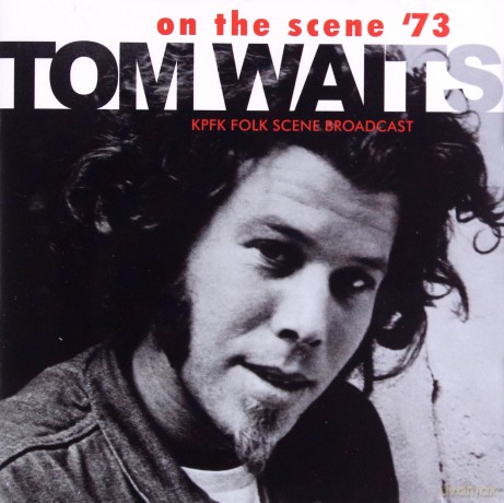 Tom Waits: On The Scene 73 [CD]