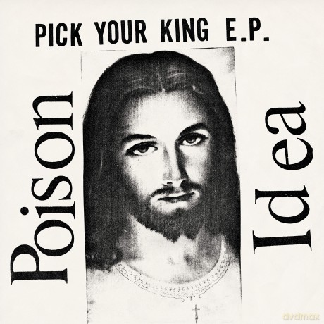 Poison Idea: Pick Your King [Winyl]