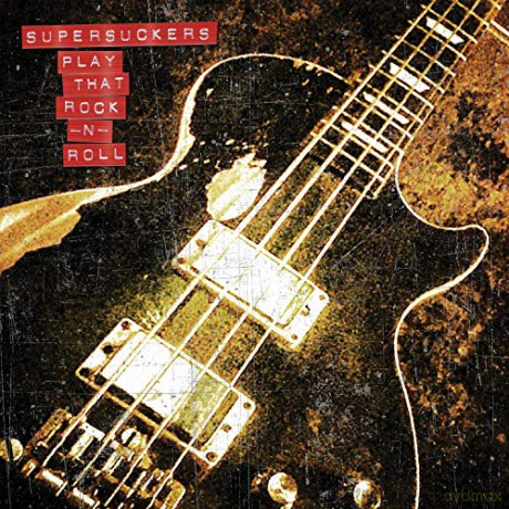 Supersuckers: Play That Rock N Roll [CD]