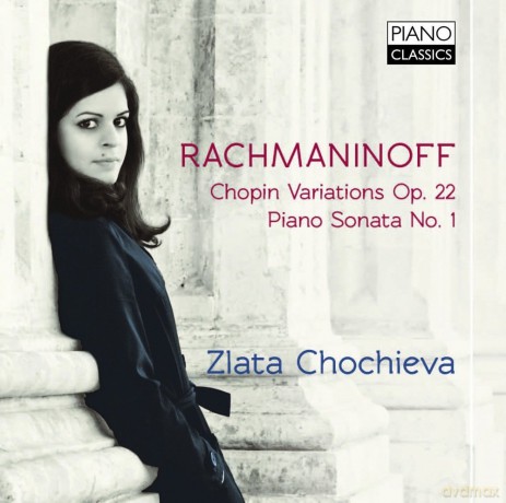 Zlata Chocieva: Rachmaninov/Piano Sonata No1 [CD]