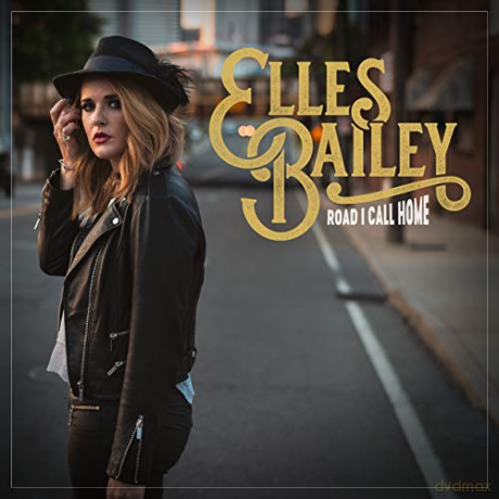Bailey Elles: Road I Call Home [CD]