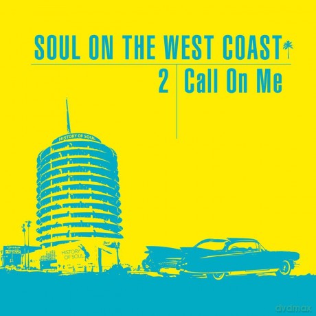 Soul On The West Coast 2 (Call On Me) [2CD]