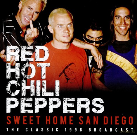 Red Hot Chili Peppers: Sweet Home San Diego [CD]