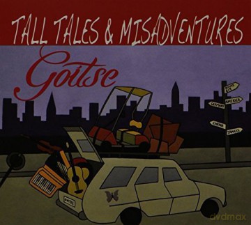 Goitse: Tall Tales And Misadventures [CD]