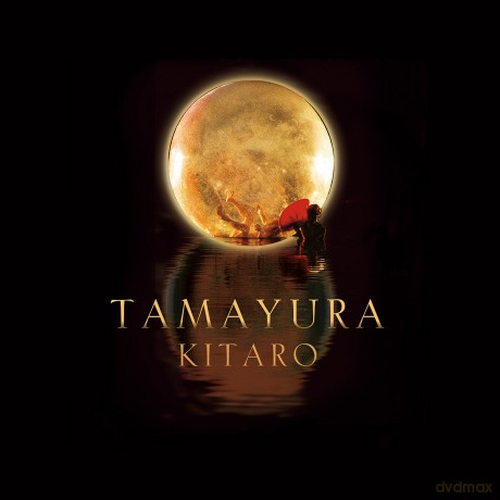 Kitaro: Tamayura [2CD]