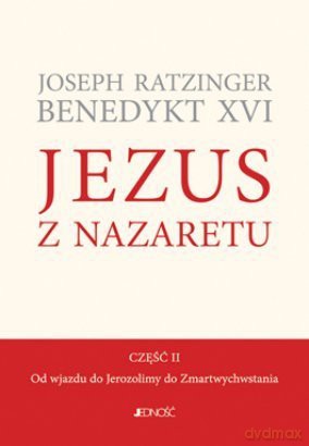 Jezus z Nazaretu cz. 2 - Joseph Ratzinger [Książka]