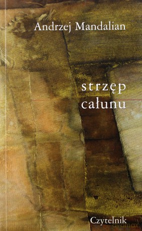 Strzęp całunu - Andrzej Mandalian [Książka]