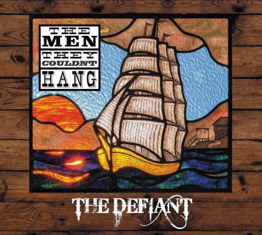 Men They Couldnt Hang: The Defiant [Winyl]