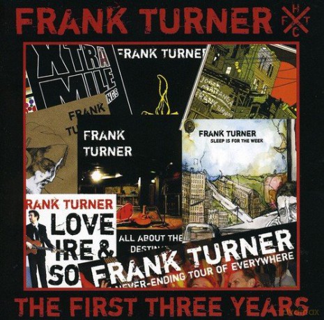 Frank Turner: The First Three Years [CD]
