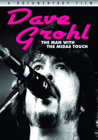 Dave Grohl: The Man With Midas Touch [DVD]