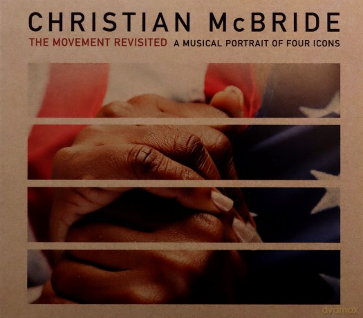 Christian Mcbride: The Movement Revisited: A Musical Portrait Of Four Icons [CD]