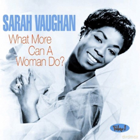 Sarah Vaughan: What More Can A Woman Do Vol 1 [CD]