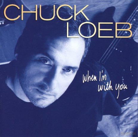 Chuck Loeb: When IM With You [CD]
