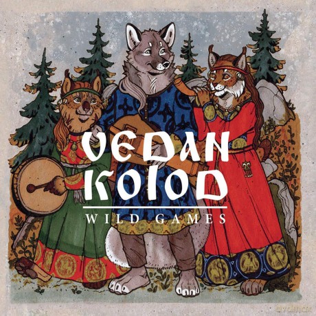 Vedan Kolod: Wild Games [CD]