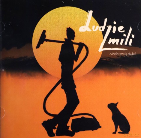 Ludzie Mili: Odwkurzają Świat [CD]